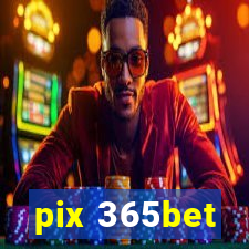 pix 365bet